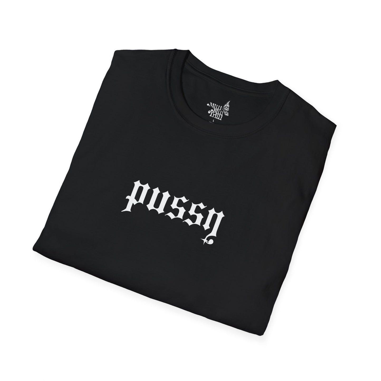 P*ssy  T-Shirt